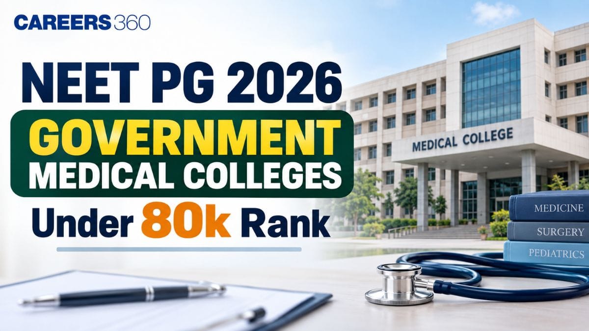 NEET PG 2026 Government Medical Colleges Under 80k Rank